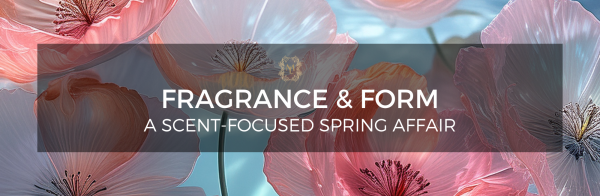 Fragrance & Form
