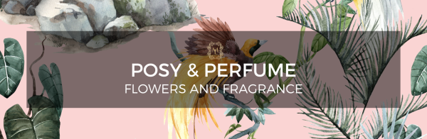 Posy & Perfume